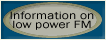 Information on low power FM